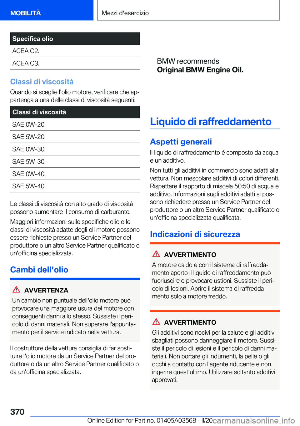 BMW X3 PLUG IN HYBRID 2020  Libretti Di Uso E manutenzione (in Italian) �S�p�e�c�i�f�i�c�a��o�l�i�o�A�C�E�A��C�2�.�A�C�E�A��C�3�.
�C�l�a�s�s�i��d�i��v�i�s�c�o�s�i�t�