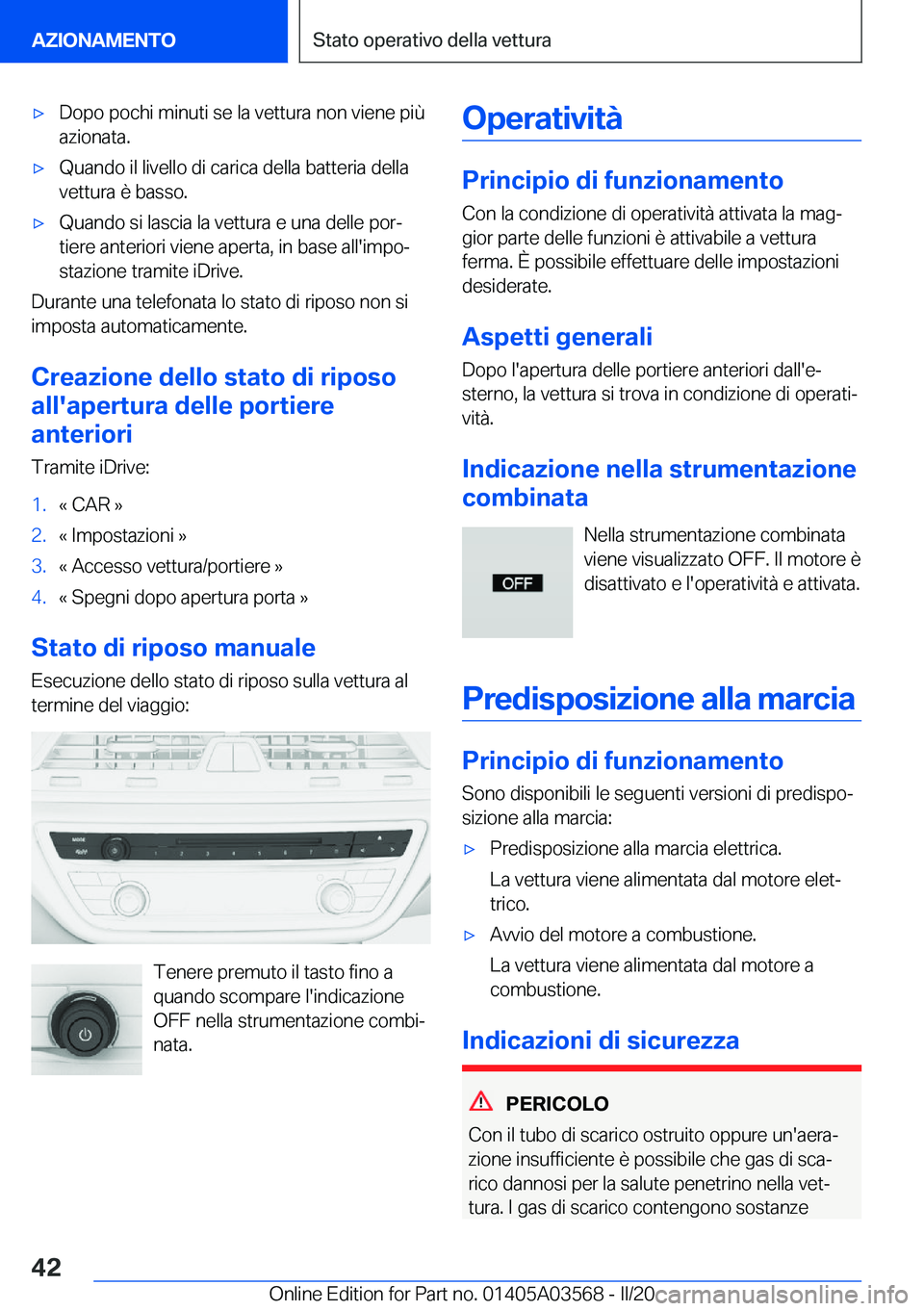 BMW X3 PLUG IN HYBRID 2020  Libretti Di Uso E manutenzione (in Italian) 'x�D�o�p�o��p�o�c�h�i��m�i�n�u�t�i��s�e��l�a��v�e�t�t�u�r�a��n�o�n��v�i�e�n�e��p�i�