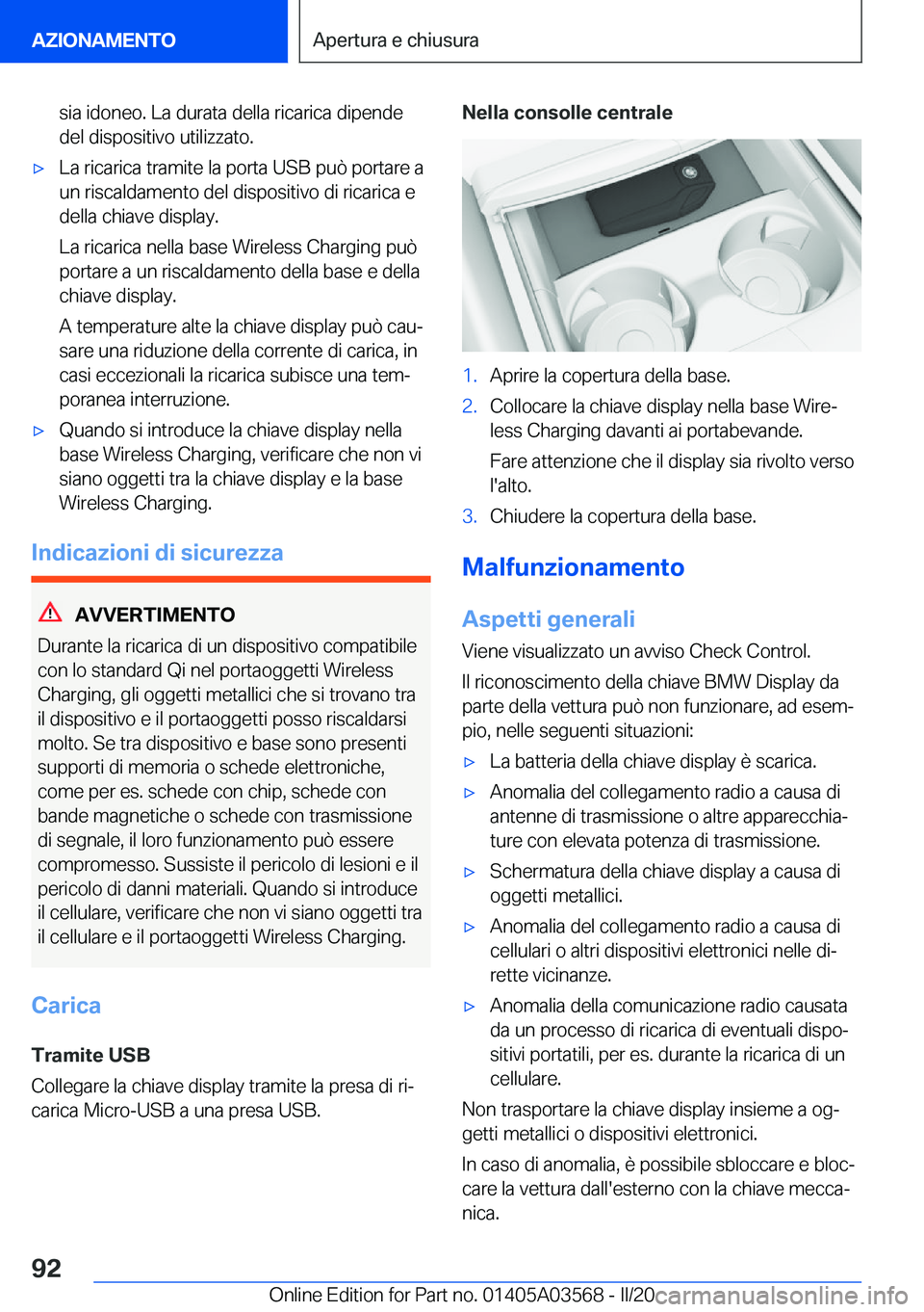 BMW X3 PLUG IN HYBRID 2020  Libretti Di Uso E manutenzione (in Italian) �s�i�a��i�d�o�n�e�o�.��L�a��d�u�r�a�t�a��d�e�l�l�a��r�i�c�a�r�i�c�a��d�i�p�e�n�d�e�d�e�l��d�i�s�p�o�s�i�t�i�v�o��u�t�i�l�i�z�z�a�t�o�.'x�L�a��r�i�c�a�r�i�c�a��t�r�a�m�i�t�e��l�a��p�o�r