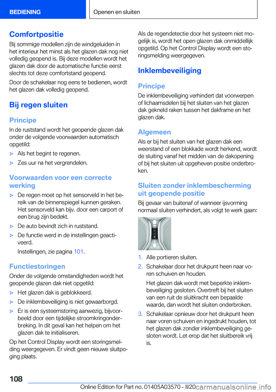 BMW X3 PLUG IN HYBRID 2020  Instructieboekjes (in Dutch) �C�o�m�f�o�r�t�p�o�s�i�t�i�e�B�i�j��s�o�m�m�i�g�e��m�o�d�e�l�l�e�n��z�i�j�n��d�e��w�i�n�d�g�e�l�u�i�d�e�n��i�n
�h�e�t��i�n�t�e�r�i�e�u�r��h�e�t��m�i�n�s�t��a�l�s��h�e�t��g�l�a�z�e�n��d�a�