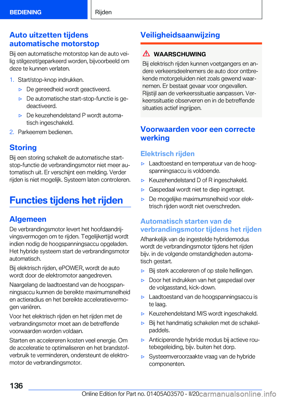 BMW X3 PLUG IN HYBRID 2020  Instructieboekjes (in Dutch) �A�u�t�o��u�i�t�z�e�t�t�e�n��t�i�j�d�e�n�s
�a�u�t�o�m�a�t�i�s�c�h�e��m�o�t�o�r�s�t�o�p
�B�i�j��e�e�n��a�u�t�o�m�a�t�i�s�c�h�e��m�o�t�o�r�s�t�o�p��k�a�n��d�e��a�u�t�o��v�e�ij
�l�i�g��s�t�i�