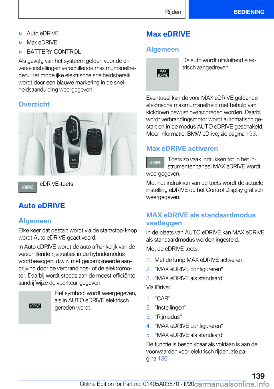 BMW X3 PLUG IN HYBRID 2020  Instructieboekjes (in Dutch) 'x�A�u�t�o��e�D�R�I�V�E'x�M�a�x��e�D�R�I�V�E'x�B�A�T�T�E�R�Y��C�O�N�T�R�O�L
�A�l�s��g�e�v�o�l�g��v�a�n��h�e�t��s�y�s�t�e�e�m��g�e�l�d�e�n��v�o�o�r��d�e��d�ij�v�e�r�s�e��i�n�s�