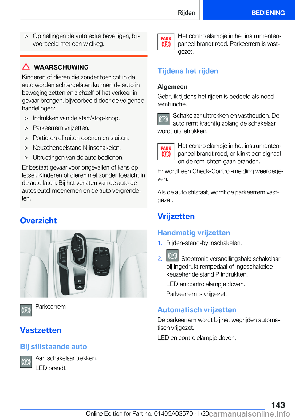 BMW X3 PLUG IN HYBRID 2020  Instructieboekjes (in Dutch) 'x�O�p��h�e�l�l�i�n�g�e�n��d�e��a�u�t�o��e�x�t�r�a��b�e�v�e�i�l�i�g�e�n�,��b�i�jj�v�o�o�r�b�e�e�l�d��m�e�t��e�e�n��w�i�e�l�k�e�g�.
�W�A�A�R�S�C�H�U�W�I�N�G
�K�i�n�d�e�r�e�n��o�f��d�i�e