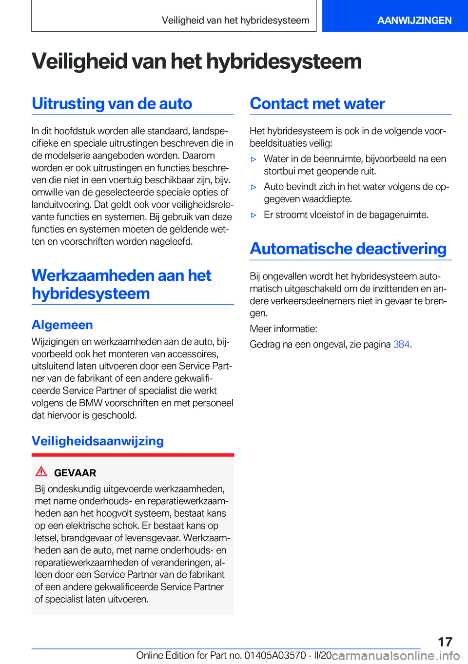 BMW X3 PLUG IN HYBRID 2020  Instructieboekjes (in Dutch) �V�e�i�l�i�g�h�e�i�d��v�a�n��h�e�t��h�y�b�r�i�d�e�s�y�s�t�e�e�m�U�i�t�r�u�s�t�i�n�g��v�a�n��d�e��a�u�t�o
�I�n��d�i�t��h�o�o�f�d�s�t�u�k��w�o�r�d�e�n��a�l�l�e��s�t�a�n�d�a�a�r�d�,��l�a�n�d�