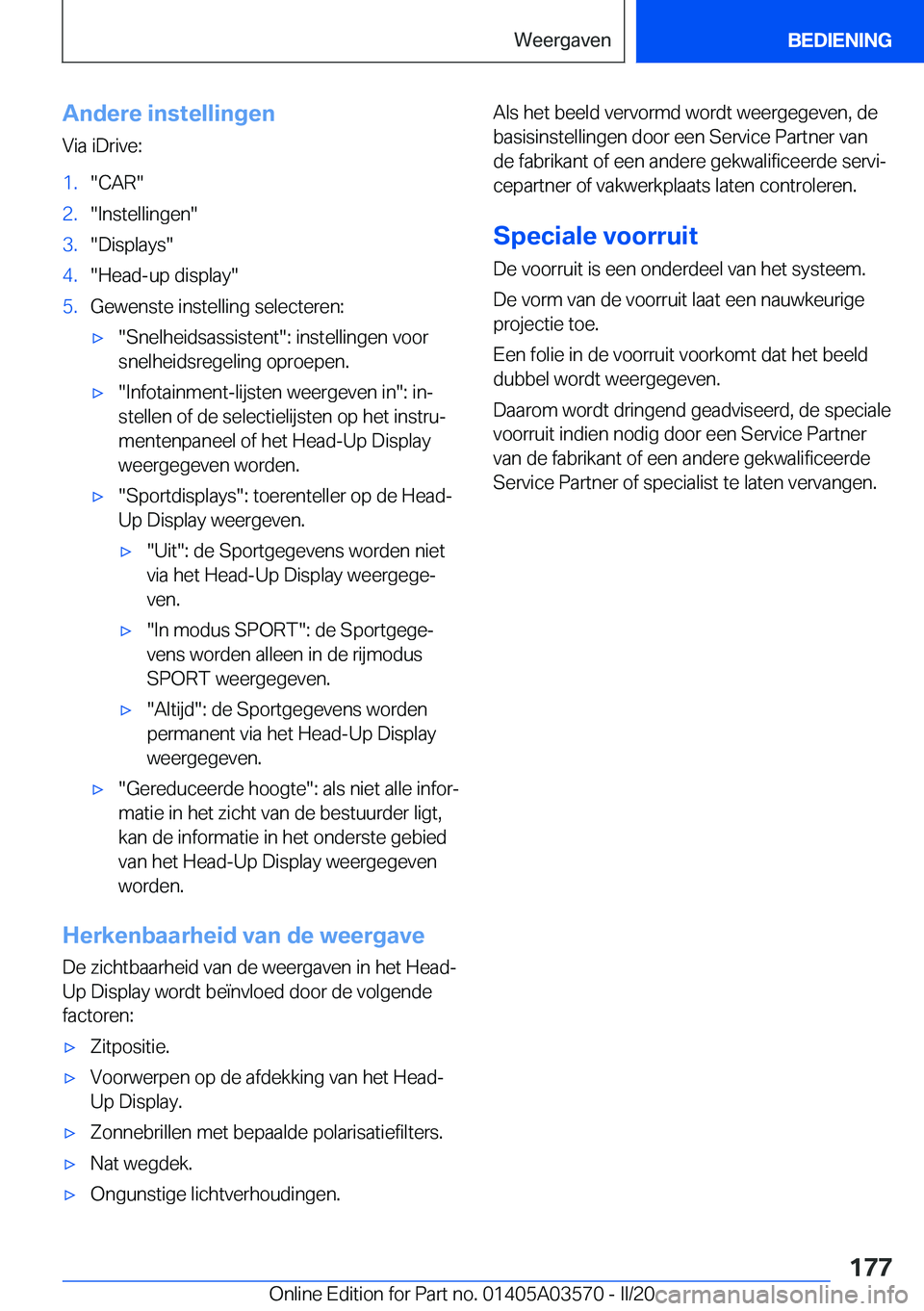 BMW X3 PLUG IN HYBRID 2020  Instructieboekjes (in Dutch) �A�n�d�e�r�e��i�n�s�t�e�l�l�i�n�g�e�n
�V�i�a��i�D�r�i�v�e�:�1�.��C�A�R��2�.��I�n�s�t�e�l�l�i�n�g�e�n��3�.��D�i�s�p�l�a�y�s��4�.��H�e�a�d�-�u�p��d�i�s�p�l�a�y��5�.�G�e�w�e�n�s�t�e��i�n�s�t�