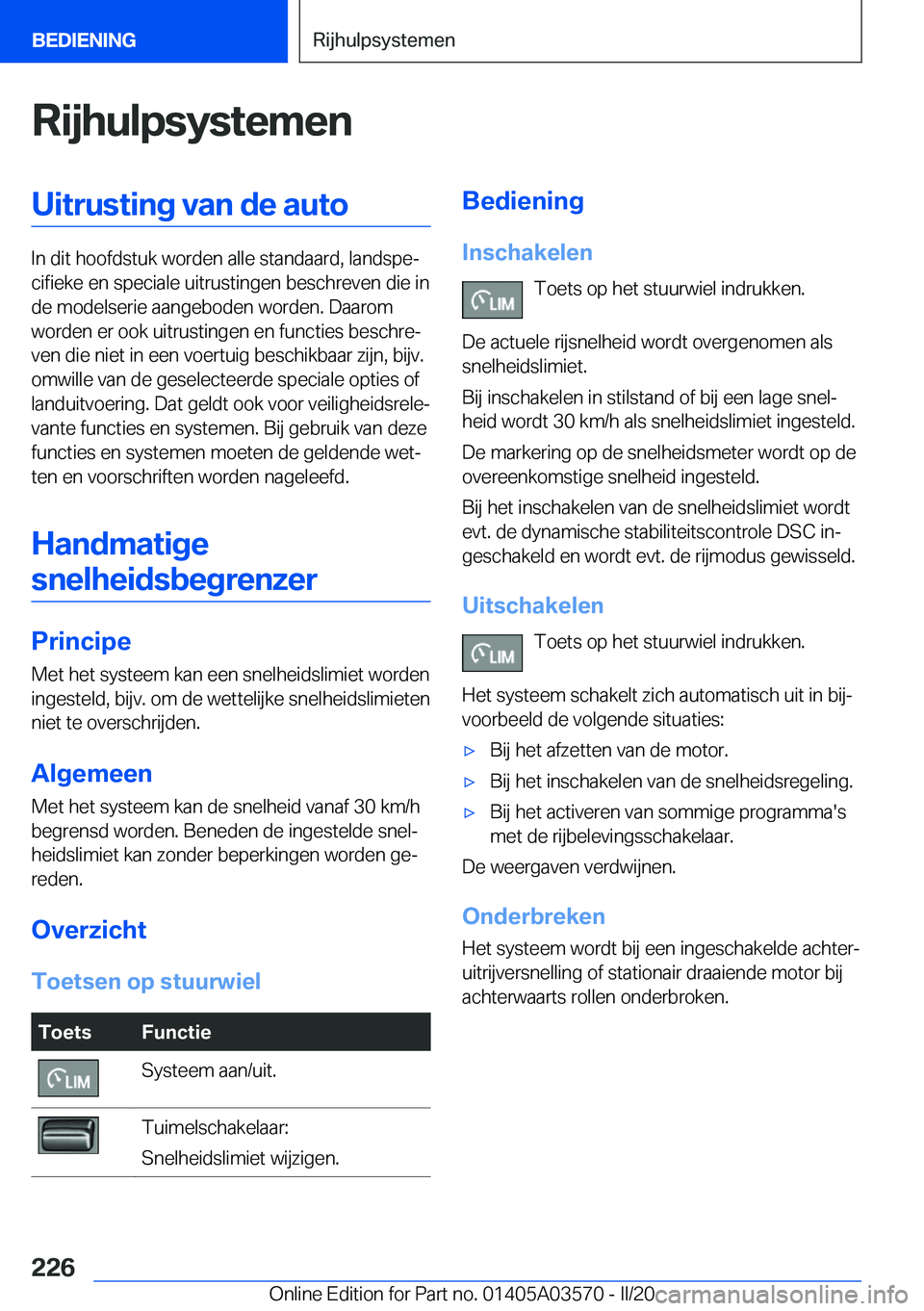 BMW X3 PLUG IN HYBRID 2020  Instructieboekjes (in Dutch) �R�i�j�h�u�l�p�s�y�s�t�e�m�e�n�U�i�t�r�u�s�t�i�n�g��v�a�n��d�e��a�u�t�o
�I�n��d�i�t��h�o�o�f�d�s�t�u�k��w�o�r�d�e�n��a�l�l�e��s�t�a�n�d�a�a�r�d�,��l�a�n�d�s�p�ej�c�i�f�i�e�k�e��e�n��s�p�e�
