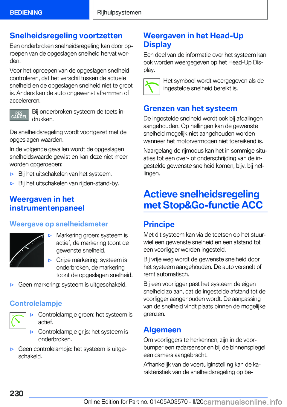 BMW X3 PLUG IN HYBRID 2020  Instructieboekjes (in Dutch) �S�n�e�l�h�e�i�d�s�r�e�g�e�l�i�n�g��v�o�o�r�t�z�e�t�t�e�n�E�e�n��o�n�d�e�r�b�r�o�k�e�n��s�n�e�l�h�e�i�d�s�r�e�g�e�l�i�n�g��k�a�n��d�o�o�r��o�pj�r�o�e�p�e�n��v�a�n��d�e��o�p�g�e�s�l�a�g�e�n�