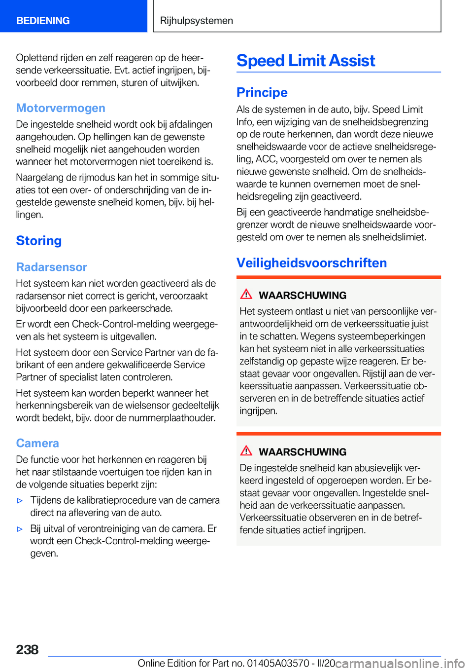 BMW X3 PLUG IN HYBRID 2020  Instructieboekjes (in Dutch) �O�p�l�e�t�t�e�n�d��r�i�j�d�e�n��e�n��z�e�l�f��r�e�a�g�e�r�e�n��o�p��d�e��h�e�e�rj�s�e�n�d�e��v�e�r�k�e�e�r�s�s�i�t�u�a�t�i�e�.��E�v�t�.��a�c�t�i�e�f��i�n�g�r�i�j�p�e�n�,��b�i�jj
�v�o�o�
