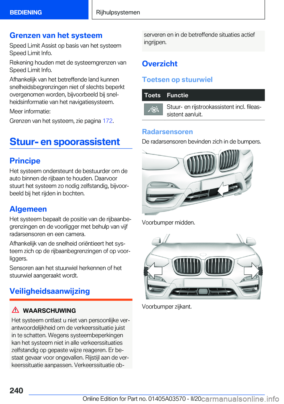 BMW X3 PLUG IN HYBRID 2020  Instructieboekjes (in Dutch) �G�r�e�n�z�e�n��v�a�n��h�e�t��s�y�s�t�e�e�m�S�p�e�e�d��L�i�m�i�t��A�s�s�i�s�t��o�p��b�a�s�i�s��v�a�n��h�e�t��s�y�s�t�e�e�m
�S�p�e�e�d��L�i�m�i�t��I�n�f�o�.
�R�e�k�e�n�i�n�g��h�o�u�d�e�n�