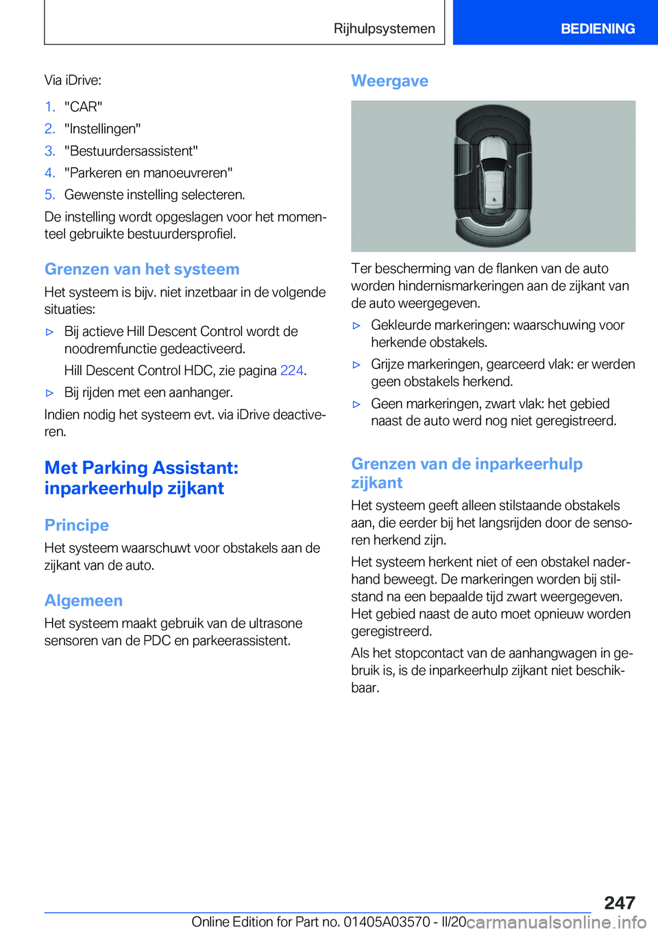 BMW X3 PLUG IN HYBRID 2020  Instructieboekjes (in Dutch) �V�i�a��i�D�r�i�v�e�:�1�.��C�A�R��2�.��I�n�s�t�e�l�l�i�n�g�e�n��3�.��B�e�s�t�u�u�r�d�e�r�s�a�s�s�i�s�t�e�n�t��4�.��P�a�r�k�e�r�e�n��e�n��m�a�n�o�e�u�v�r�e�r�e�n��5�.�G�e�w�e�n�s�t�e��i�n�s