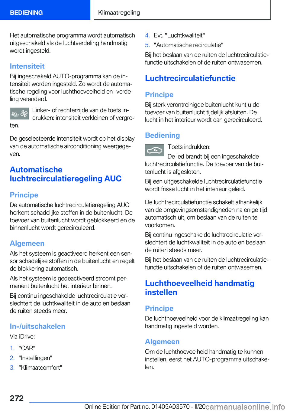 BMW X3 PLUG IN HYBRID 2020  Instructieboekjes (in Dutch) �H�e�t��a�u�t�o�m�a�t�i�s�c�h�e��p�r�o�g�r�a�m�m�a��w�o�r�d�t��a�u�t�o�m�a�t�i�s�c�h�u�i�t�g�e�s�c�h�a�k�e�l�d��a�l�s��d�e��l�u�c�h�t�v�e�r�d�e�l�i�n�g��h�a�n�d�m�a�t�i�g
�w�o�r�d�t��i�n�g�e�