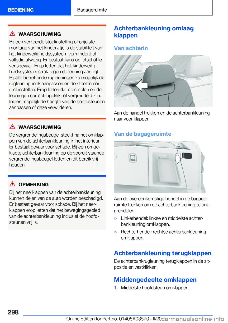 BMW X3 PLUG IN HYBRID 2020  Instructieboekjes (in Dutch) �W�A�A�R�S�C�H�U�W�I�N�G
�B�i�j��e�e�n��v�e�r�k�e�e�r�d�e��s�t�o�e�l�i�n�s�t�e�l�l�i�n�g��o�f��o�n�j�u�i�s�t�e
�m�o�n�t�a�g�e��v�a�n��h�e�t��k�i�n�d�e�r�z�i�t�j�e��i�s��d�e��s�t�a�b�i�l�i�t