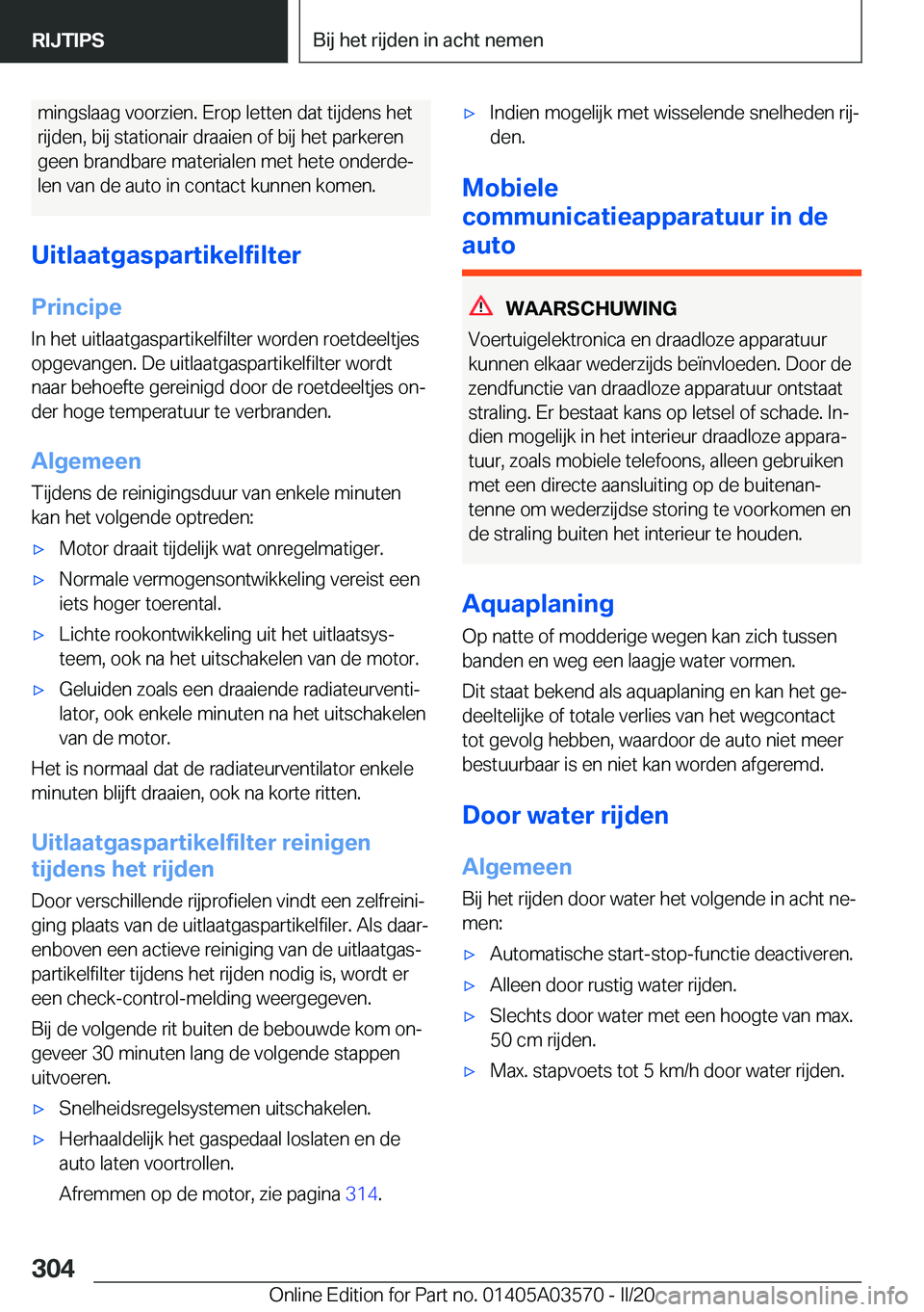 BMW X3 PLUG IN HYBRID 2020  Instructieboekjes (in Dutch) �m�i�n�g�s�l�a�a�g��v�o�o�r�z�i�e�n�.��E�r�o�p��l�e�t�t�e�n��d�a�t��t�i�j�d�e�n�s��h�e�t
�r�i�j�d�e�n�,��b�i�j��s�t�a�t�i�o�n�a�i�r��d�r�a�a�i�e�n��o�f��b�i�j��h�e�t��p�a�r�k�e�r�e�n
�g�e