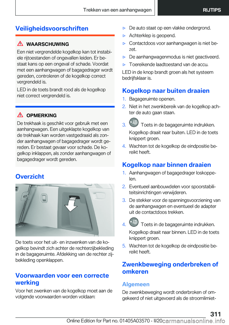 BMW X3 PLUG IN HYBRID 2020  Instructieboekjes (in Dutch) �V�e�i�l�i�g�h�e�i�d�s�v�o�o�r�s�c�h�r�i�f�t�e�n
�W�A�A�R�S�C�H�U�W�I�N�G
�E�e�n��n�i�e�t��v�e�r�g�r�e�n�d�e�l�d�e��k�o�g�e�l�k�o�p��k�a�n��t�o�t��i�n�s�t�a�b�ij
�e�l�e��r�i�j�t�o�e�s�t�a�n�d�