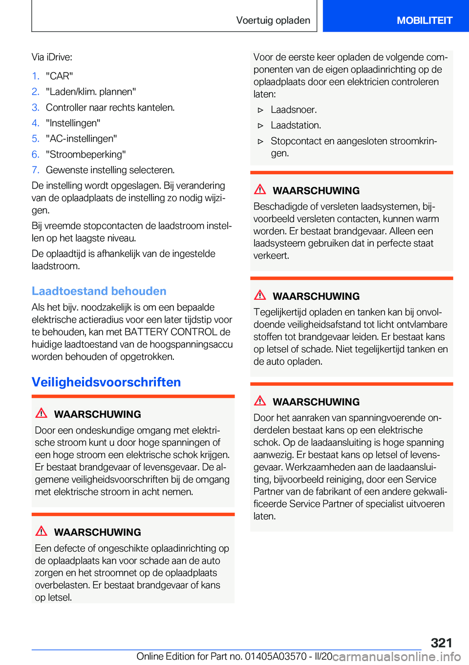 BMW X3 PLUG IN HYBRID 2020  Instructieboekjes (in Dutch) �V�i�a��i�D�r�i�v�e�:�1�.��C�A�R��2�.��L�a�d�e�n�/�k�l�i�m�.��p�l�a�n�n�e�n��3�.�C�o�n�t�r�o�l�l�e�r��n�a�a�r��r�e�c�h�t�s��k�a�n�t�e�l�e�n�.�4�.��I�n�s�t�e�l�l�i�n�g�e�n��5�.��A�C�-�i�n�s