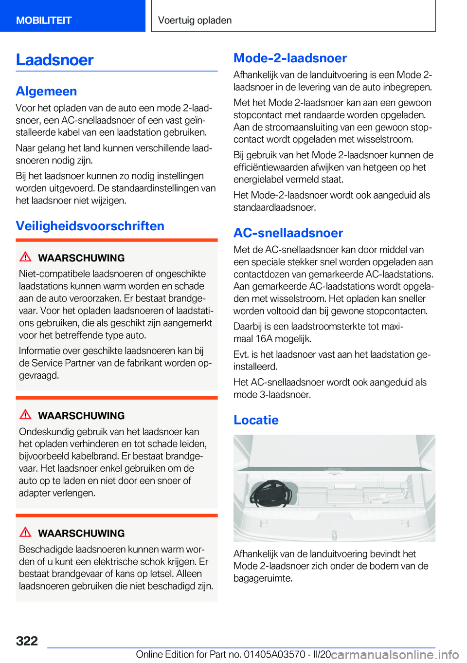 BMW X3 PLUG IN HYBRID 2020  Instructieboekjes (in Dutch) �L�a�a�d�s�n�o�e�r
�A�l�g�e�m�e�e�n
�V�o�o�r��h�e�t��o�p�l�a�d�e�n��v�a�n��d�e��a�u�t�o��e�e�n��m�o�d�e��2�-�l�a�a�dj
�s�n�o�e�r�,��e�e�n��A�C�-�s�n�e�l�l�a�a�d�s�n�o�e�r��o�f��e�e�n��v�