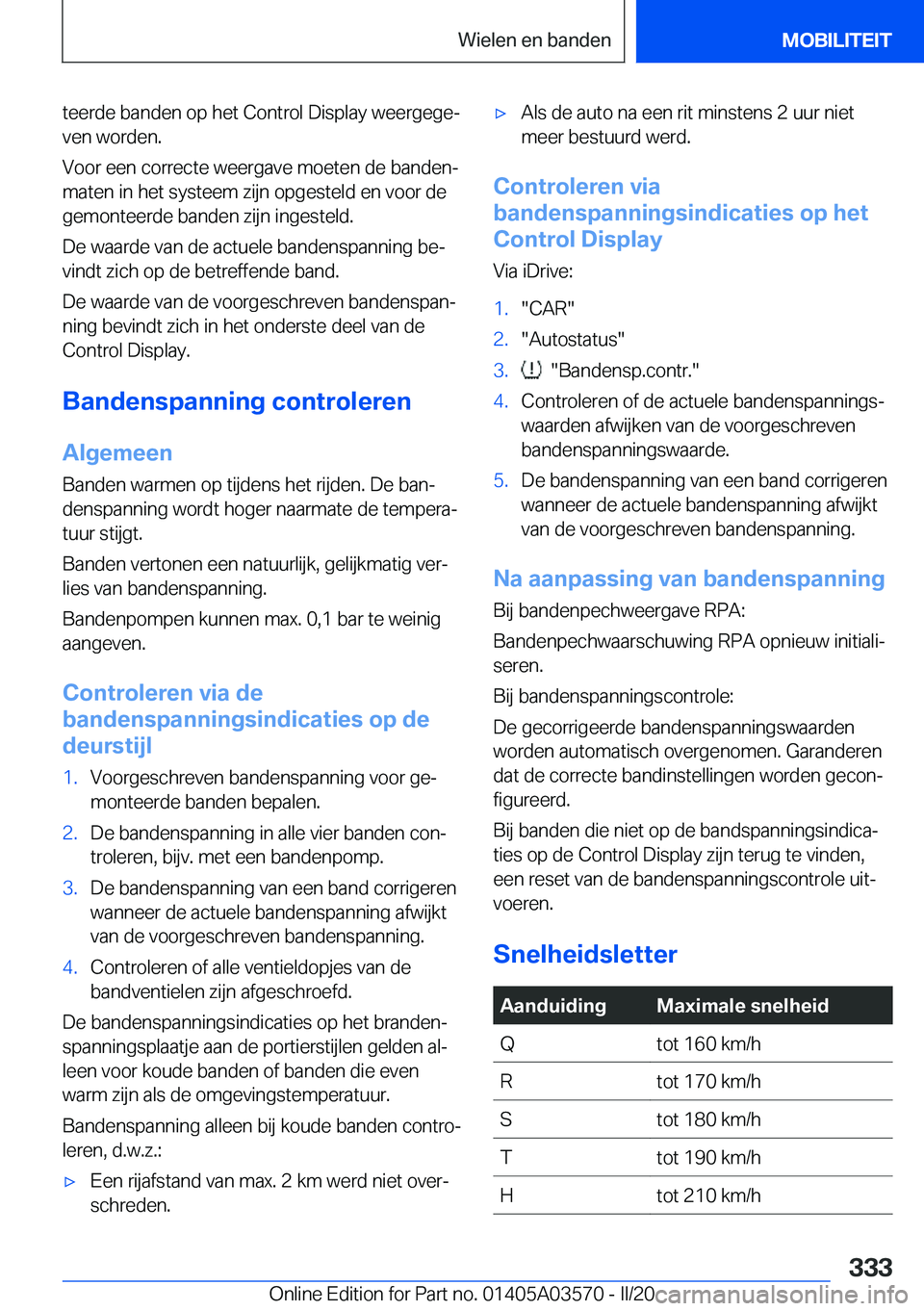 BMW X3 PLUG IN HYBRID 2020  Instructieboekjes (in Dutch) �t�e�e�r�d�e��b�a�n�d�e�n��o�p��h�e�t��C�o�n�t�r�o�l��D�i�s�p�l�a�y��w�e�e�r�g�e�g�ej�v�e�n��w�o�r�d�e�n�.
�V�o�o�r��e�e�n��c�o�r�r�e�c�t�e��w�e�e�r�g�a�v�e��m�o�e�t�e�n��d�e��b�a�n�d�e�