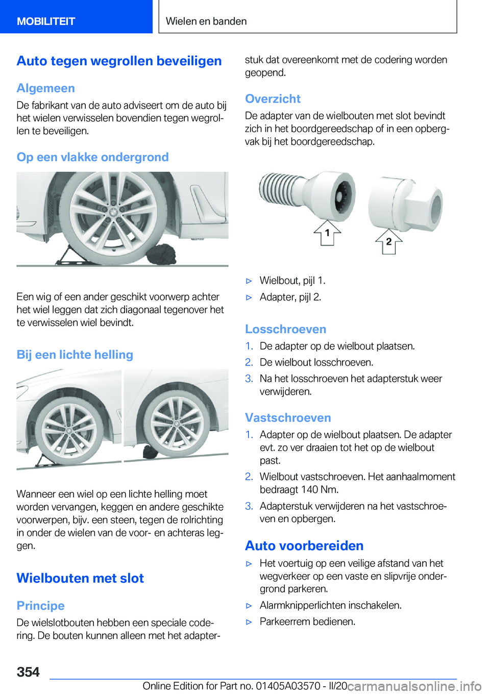 BMW X3 PLUG IN HYBRID 2020  Instructieboekjes (in Dutch) �A�u�t�o��t�e�g�e�n��w�e�g�r�o�l�l�e�n��b�e�v�e�i�l�i�g�e�n
�A�l�g�e�m�e�e�n
�D�e��f�a�b�r�i�k�a�n�t��v�a�n��d�e��a�u�t�o��a�d�v�i�s�e�e�r�t��o�m��d�e��a�u�t�o��b�i�j
�h�e�t��w�i�e�l�e�n�