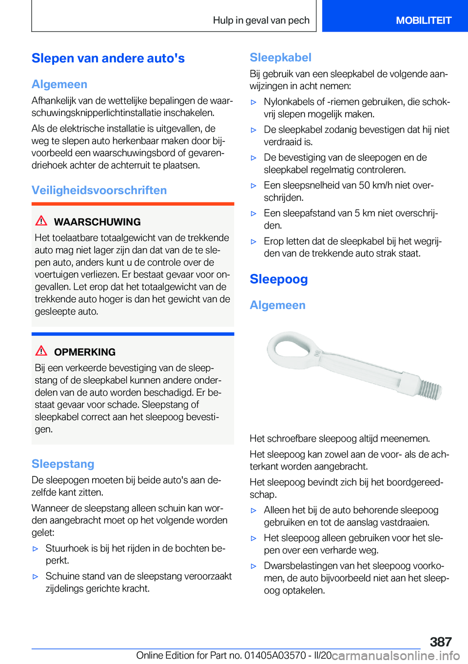 BMW X3 PLUG IN HYBRID 2020  Instructieboekjes (in Dutch) �S�l�e�p�e�n��v�a�n��a�n�d�e�r�e��a�u�t�o�'�s
�A�l�g�e�m�e�e�n
�A�f�h�a�n�k�e�l�i�j�k��v�a�n��d�e��w�e�t�t�e�l�i�j�k�e��b�e�p�a�l�i�n�g�e�n��d�e��w�a�a�rj
�s�c�h�u�w�i�n�g�s�k�n�i�p�p�e�