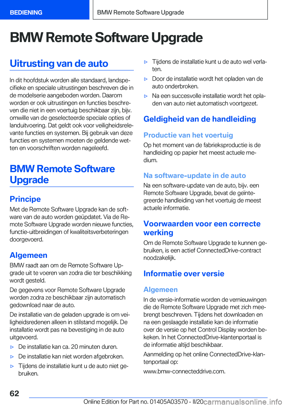 BMW X3 PLUG IN HYBRID 2020  Instructieboekjes (in Dutch) �B�M�W��R�e�m�o�t�e��S�o�f�t�w�a�r�e��U�p�g�r�a�d�e�U�i�t�r�u�s�t�i�n�g��v�a�n��d�e��a�u�t�o
�I�n��d�i�t��h�o�o�f�d�s�t�u�k��w�o�r�d�e�n��a�l�l�e��s�t�a�n�d�a�a�r�d�,��l�a�n�d�s�p�ej�c�i�
