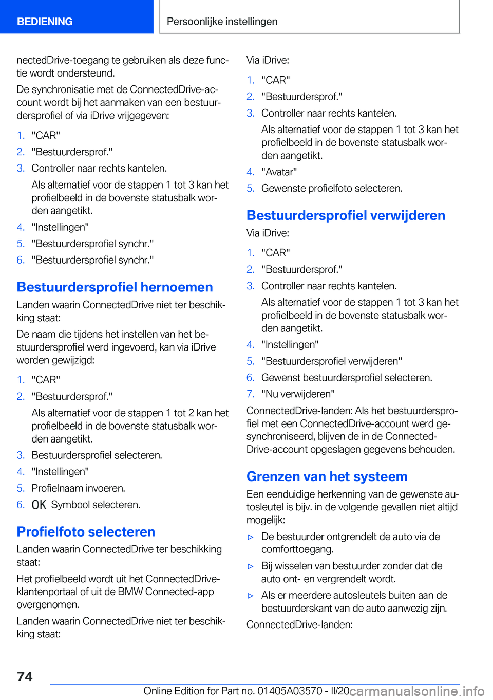 BMW X3 PLUG IN HYBRID 2020  Instructieboekjes (in Dutch) �n�e�c�t�e�d�D�r�i�v�e�-�t�o�e�g�a�n�g��t�e��g�e�b�r�u�i�k�e�n��a�l�s��d�e�z�e��f�u�n�cj
�t�i�e��w�o�r�d�t��o�n�d�e�r�s�t�e�u�n�d�.
�D�e��s�y�n�c�h�r�o�n�i�s�a�t�i�e��m�e�t��d�e��C�o�n�n�e