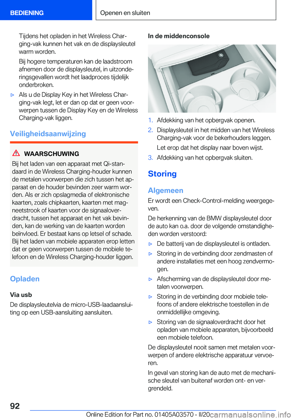 BMW X3 PLUG IN HYBRID 2020  Instructieboekjes (in Dutch) �T�i�j�d�e�n�s��h�e�t��o�p�l�a�d�e�n��i�n��h�e�t��W�i�r�e�l�e�s�s��C�h�a�rj
�g�i�n�g�-�v�a�k��k�u�n�n�e�n��h�e�t��v�a�k��e�n��d�e��d�i�s�p�l�a�y�s�l�e�u�t�e�l �w�a�r�m��w�o�r�d�e�n�.
�B�
