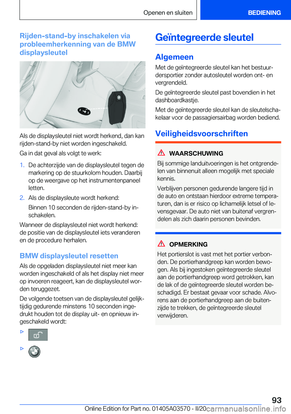 BMW X3 PLUG IN HYBRID 2020  Instructieboekjes (in Dutch) �R�i�j�d�e�n�-�s�t�a�n�d�-�b�y��i�n�s�c�h�a�k�e�l�e�n��v�i�a
�p�r�o�b�l�e�e�m�h�e�r�k�e�n�n�i�n�g��v�a�n��d�e��B�M�W
�d�i�s�p�l�a�y�s�l�e�u�t�e�l
�A�l�s��d�e��d�i�s�p�l�a�y�s�l�e�u�t�e�l��n�i�