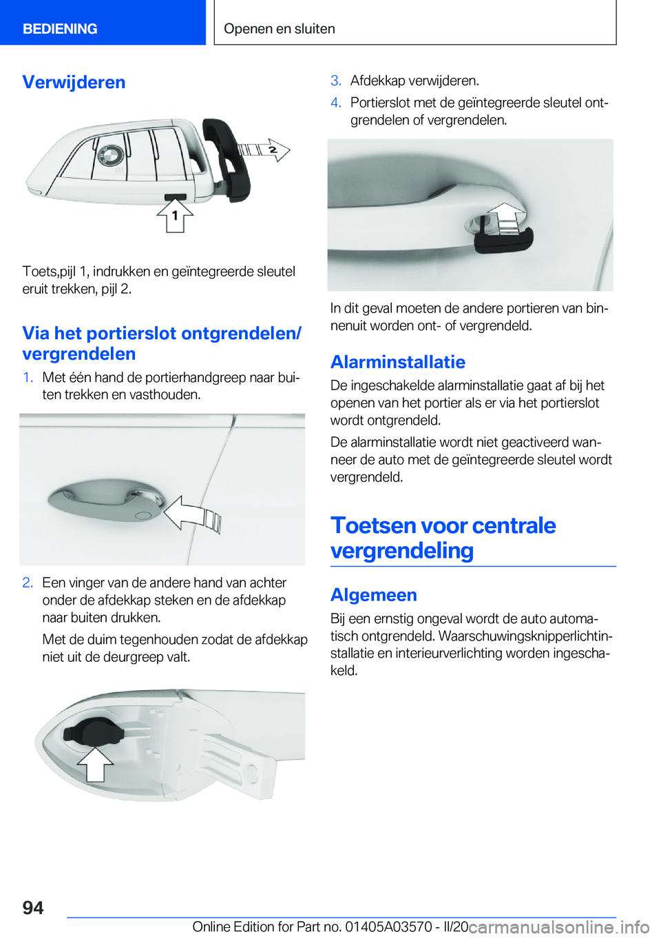 BMW X3 PLUG IN HYBRID 2020  Instructieboekjes (in Dutch) �V�e�r�w�i�j�d�e�r�e�n
�T�o�e�t�s�,�p�i�j�l��1�,��i�n�d�r�u�k�k�e�n��e�n��g�e�