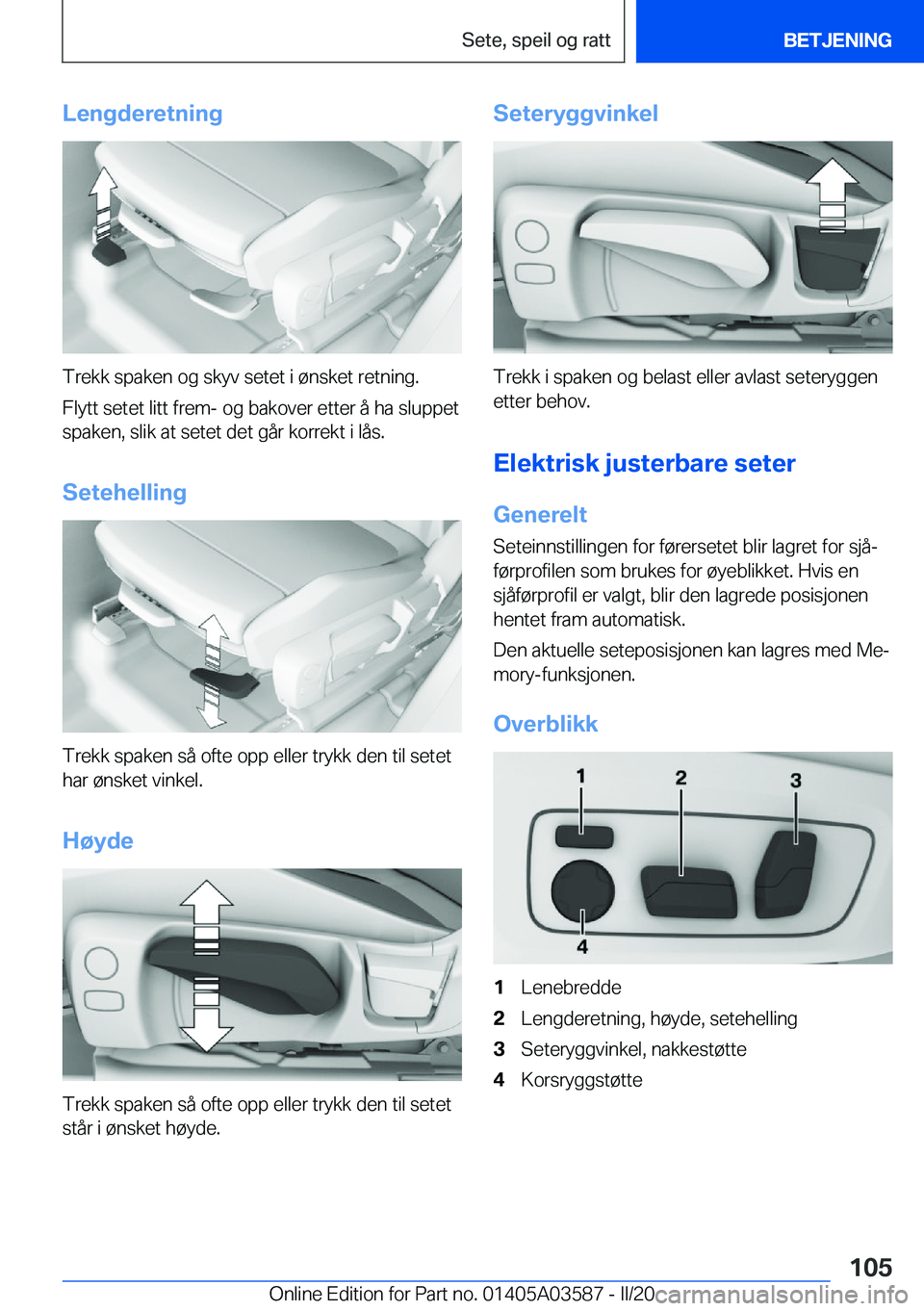 BMW X3 PLUG IN HYBRID 2020  InstruksjonsbØker (in Norwegian) �L�e�n�g�d�e�r�e�t�n�i�n�g
�T�r�e�k�k��s�p�a�k�e�n��o�g��s�k�y�v��s�e�t�e�t��i��