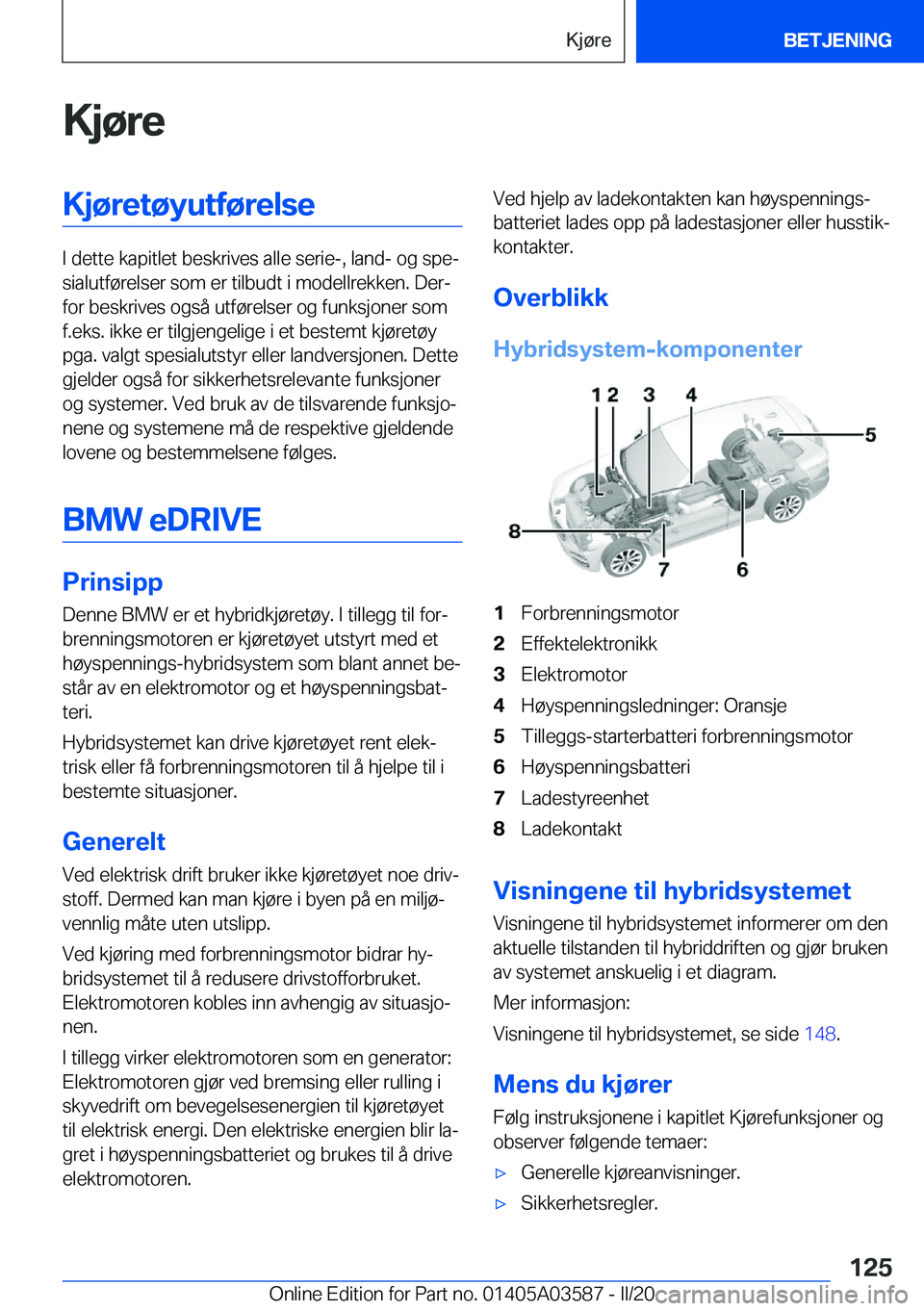BMW X3 PLUG IN HYBRID 2020  InstruksjonsbØker (in Norwegian) �K�j�