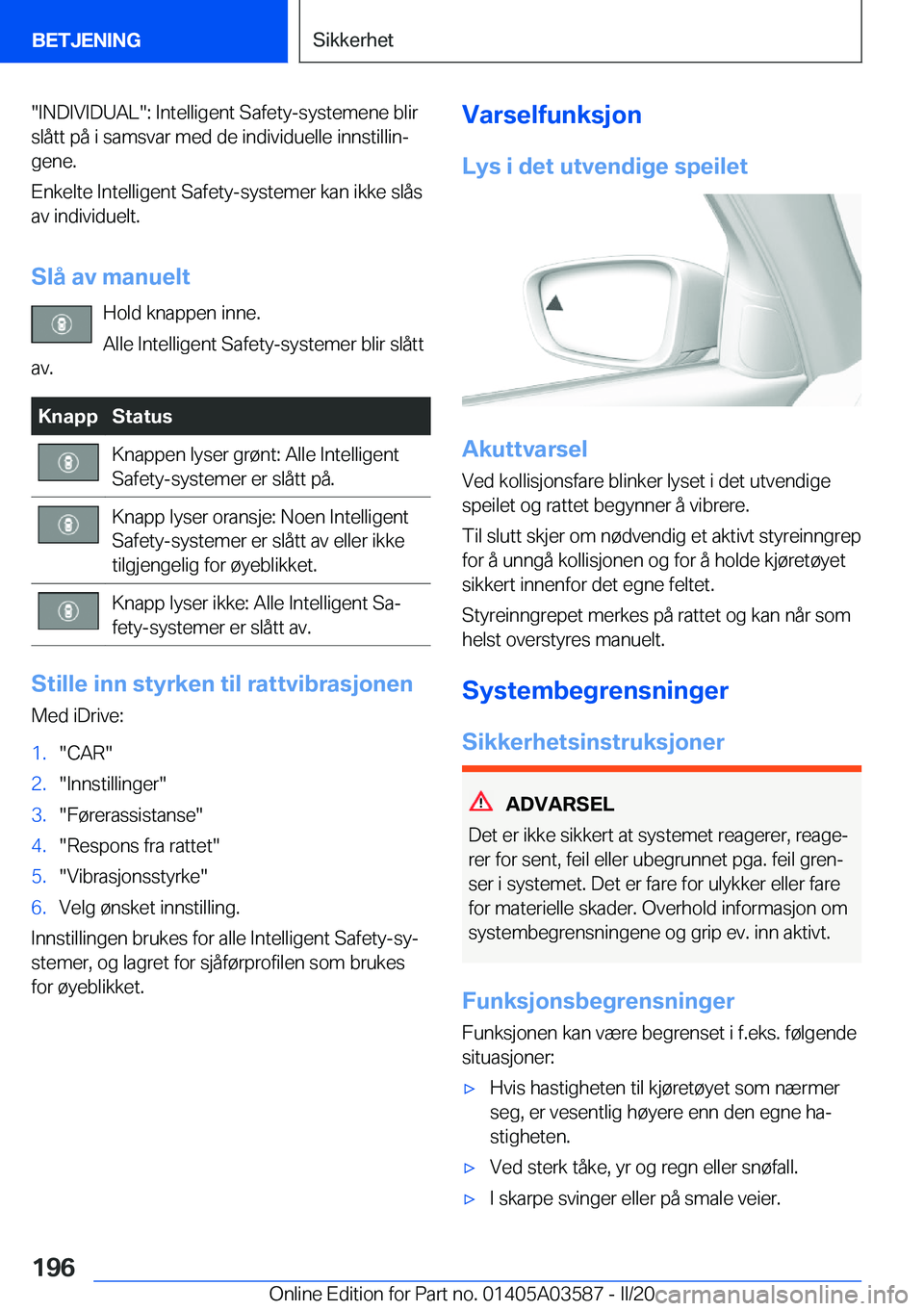 BMW X3 PLUG IN HYBRID 2020  InstruksjonsbØker (in Norwegian) ��I�N�D�I�V�I�D�U�A�L��:��I�n�t�e�l�l�i�g�e�n�t��S�a�f�e�t�y�-�s�y�s�t�e�m�e�n�e��b�l�i�r�s�l�å�t�t��p�å��i��s�a�m�s�v�a�r��m�e�d��d�e��i�n�d�i�v�i�d�u�e�l�l�e��i�n�n�s�t�i�l�l�i�nj�g�e