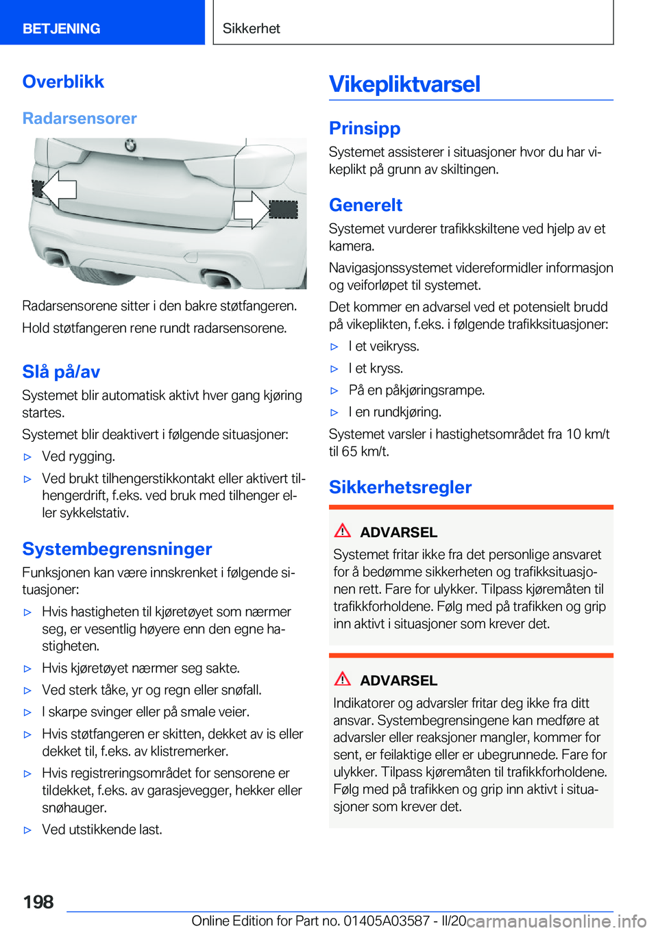 BMW X3 PLUG IN HYBRID 2020  InstruksjonsbØker (in Norwegian) �O�v�e�r�b�l�i�k�k�R�a�d�a�r�s�e�n�s�o�r�e�r
�R�a�d�a�r�s�e�n�s�o�r�e�n�e��s�i�t�t�e�r��i��d�e�n��b�a�k�r�e��s�t�