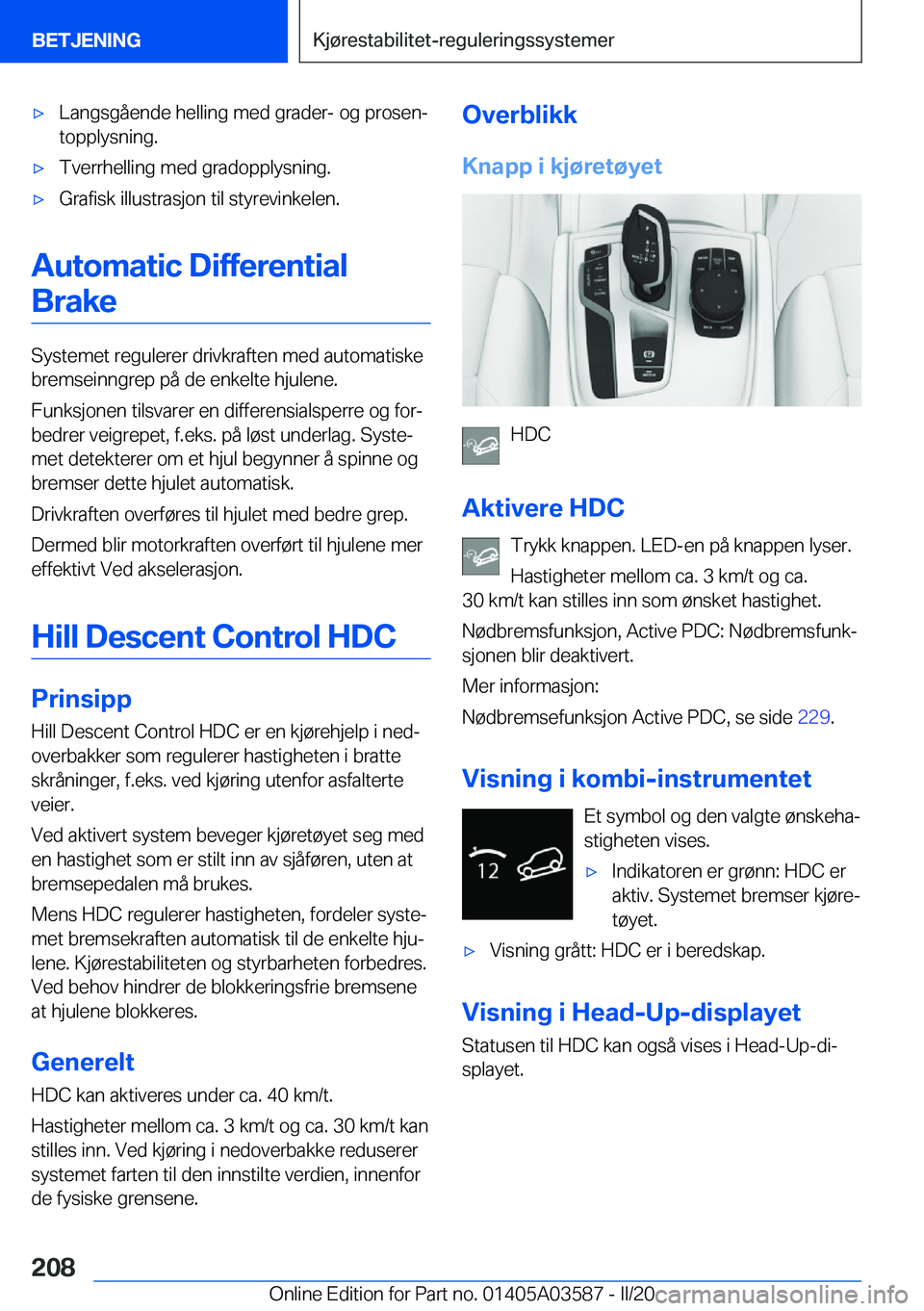BMW X3 PLUG IN HYBRID 2020  InstruksjonsbØker (in Norwegian) 'x�L�a�n�g�s�g�å�e�n�d�e��h�e�l�l�i�n�g��m�e�d��g�r�a�d�e�r�-��o�g��p�r�o�s�e�nj�t�o�p�p�l�y�s�n�i�n�g�.'x�T�v�e�r�r�h�e�l�l�i�n�g��m�e�d��g�r�a�d�o�p�p�l�y�s�n�i�n�g�.'x�G�r�a�f�