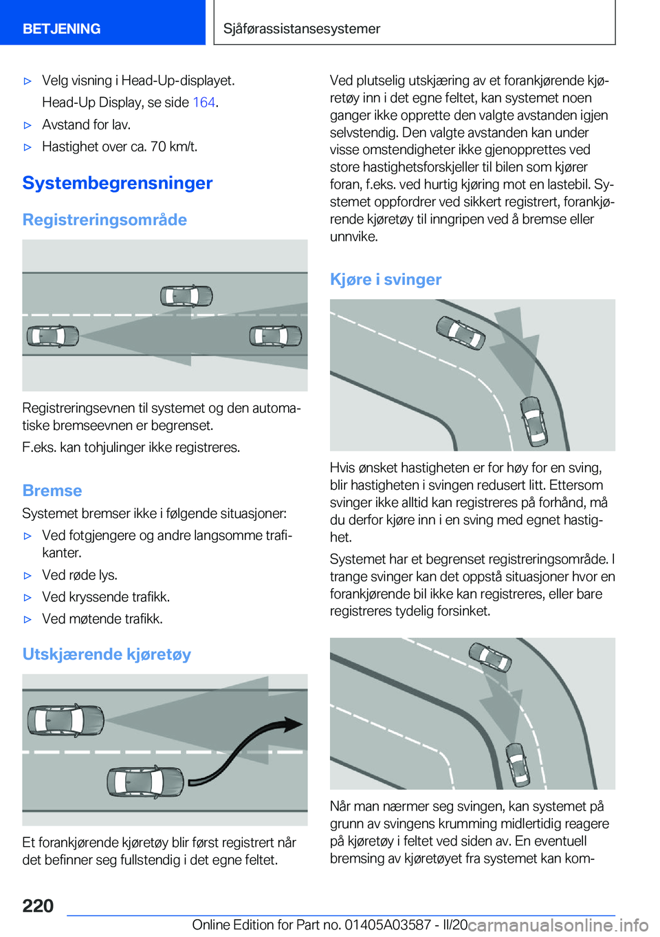 BMW X3 PLUG IN HYBRID 2020  InstruksjonsbØker (in Norwegian) 'x�V�e�l�g��v�i�s�n�i�n�g��i��H�e�a�d�-�U�p�-�d�i�s�p�l�a�y�e�t�.
�H�e�a�d�-�U�p��D�i�s�p�l�a�y�,��s�e��s�i�d�e� �1�6�4�.'x�A�v�s�t�a�n�d��f�o�r��l�a�v�.'x�H�a�s�t�i�g�h�e�t��o�v