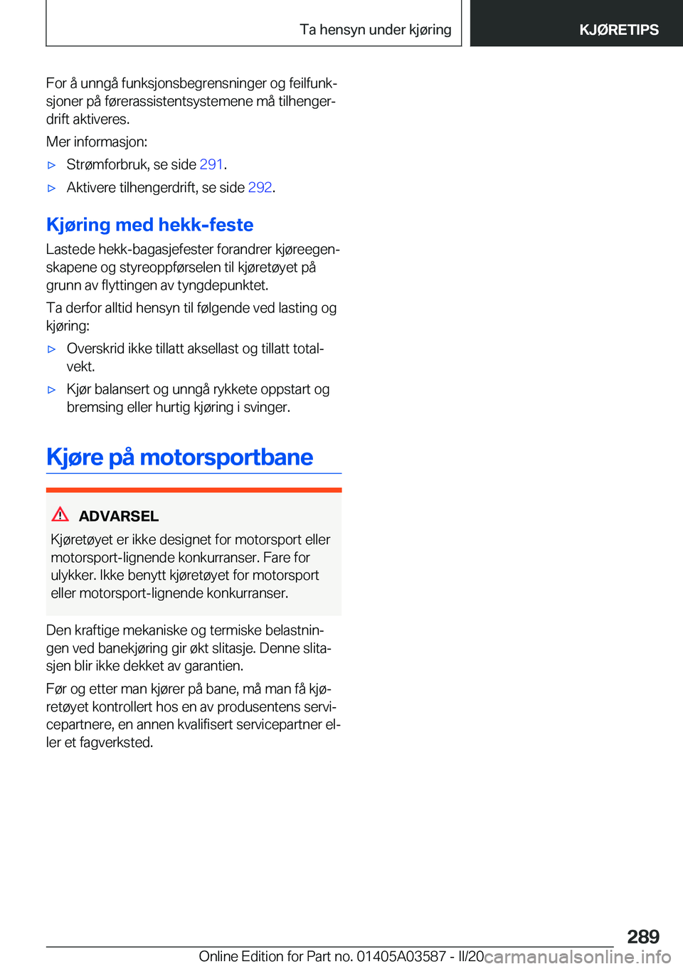 BMW X3 PLUG IN HYBRID 2020  InstruksjonsbØker (in Norwegian) �F�o�r��å��u�n�n�g�å��f�u�n�k�s�j�o�n�s�b�e�g�r�e�n�s�n�i�n�g�e�r��o�g��f�e�i�l�f�u�n�kj
�s�j�o�n�e�r��p�å��f�