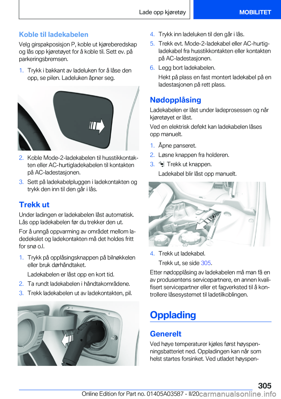 BMW X3 PLUG IN HYBRID 2020  InstruksjonsbØker (in Norwegian) �K�o�b�l�e��t�i�l��l�a�d�e�k�a�b�e�l�e�n
�V�e�l�g��g�i�r�s�p�a�k�p�o�s�i�s�j�o�n��P�,��k�o�b�l�e��u�t��k�j�