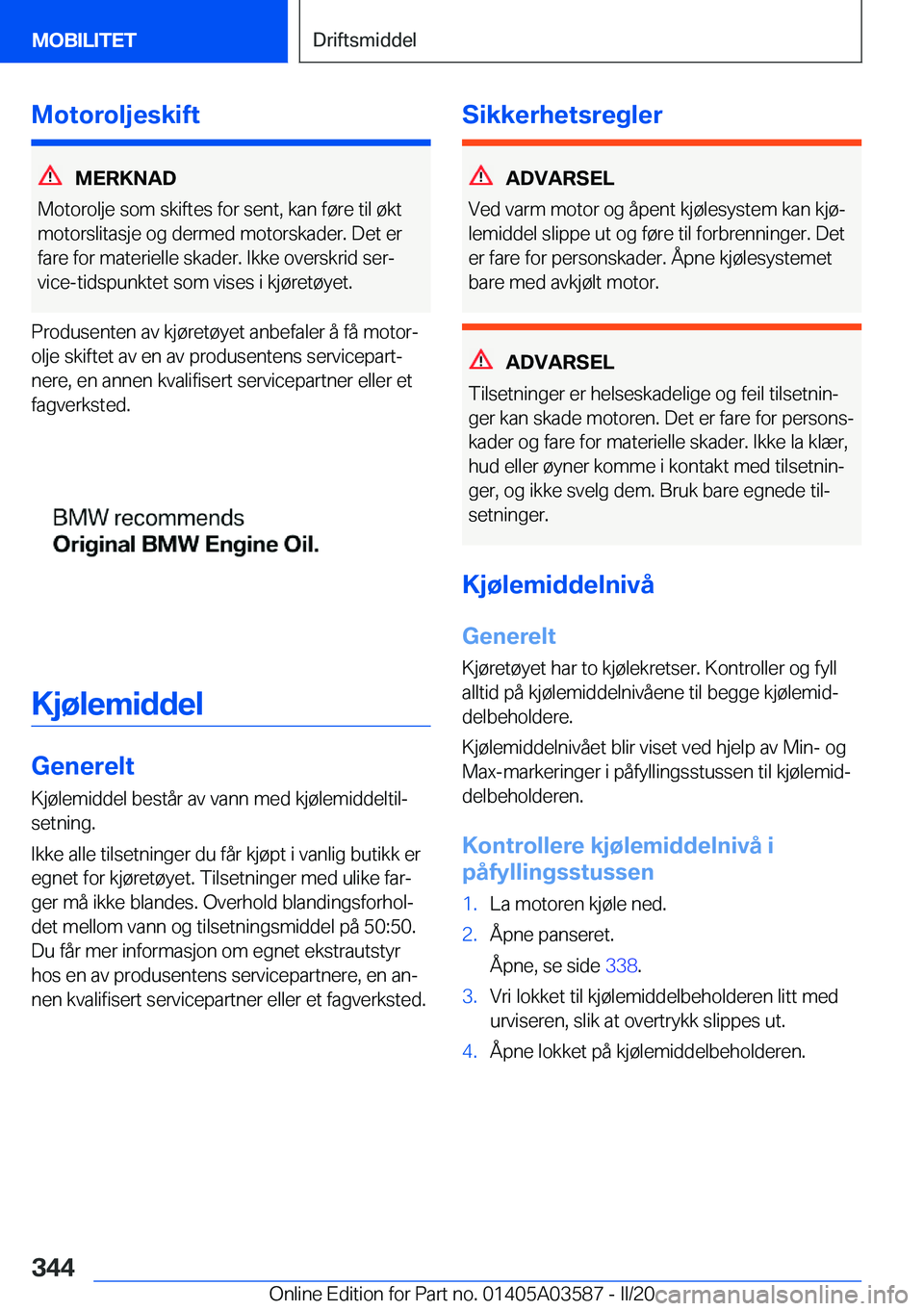 BMW X3 PLUG IN HYBRID 2020  InstruksjonsbØker (in Norwegian) �M�o�t�o�r�o�l�j�e�s�k�i�f�t
�M�E�R�K�N�A�D
�M�o�t�o�r�o�l�j�e��s�o�m��s�k�i�f�t�e�s��f�o�r��s�e�n�t�,��k�a�n��f�