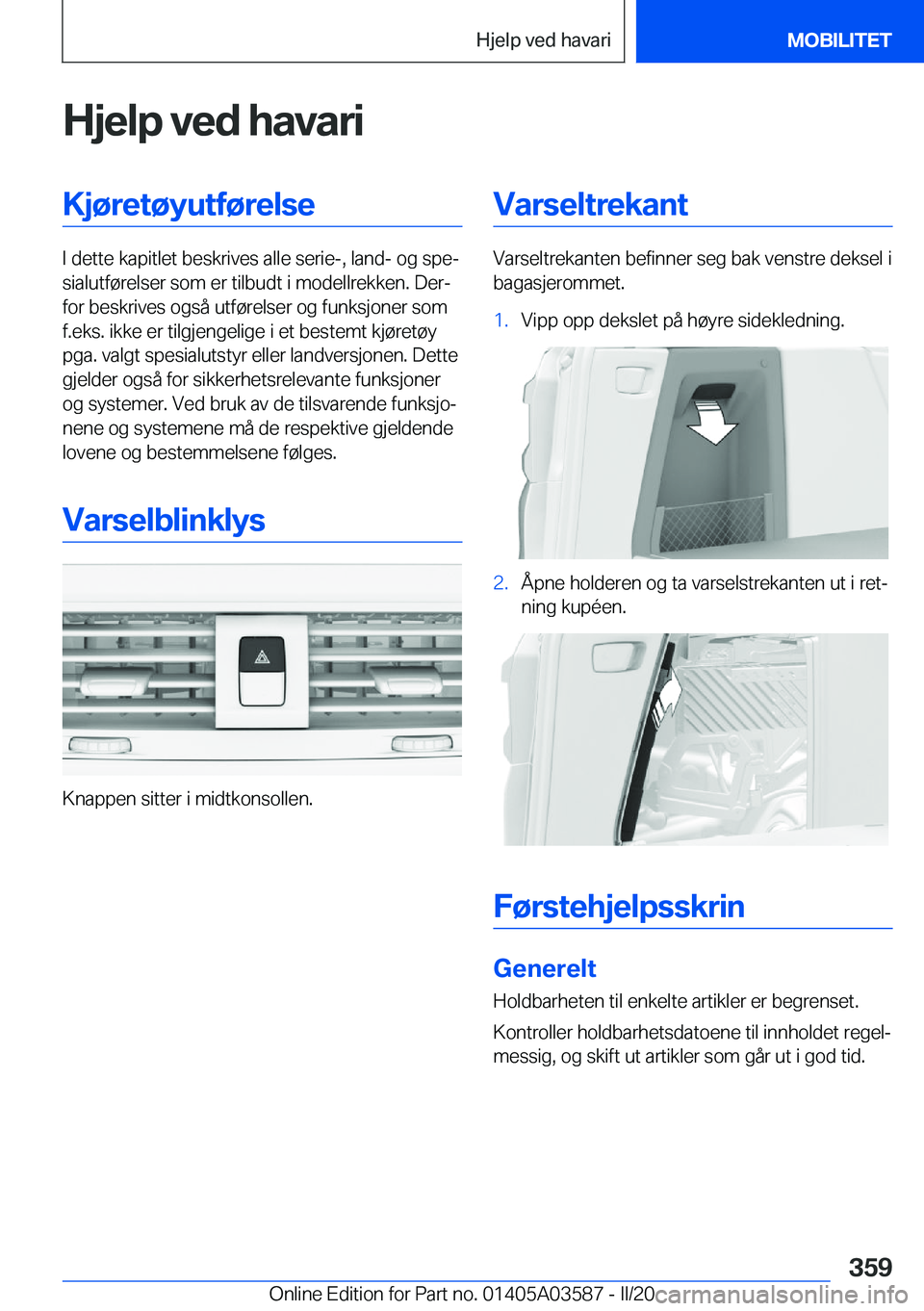 BMW X3 PLUG IN HYBRID 2020  InstruksjonsbØker (in Norwegian) �H�j�e�l�p��v�e�d��h�a�v�a�r�i�K�j�
