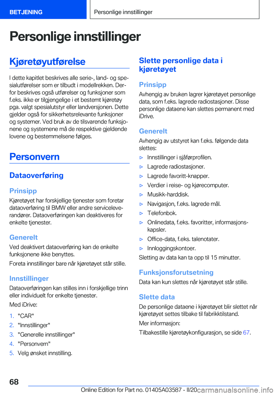 BMW X3 PLUG IN HYBRID 2020  InstruksjonsbØker (in Norwegian) �P�e�r�s�o�n�l�i�g�e��i�n�n�s�t�i�l�l�i�n�g�e�r�K�j�