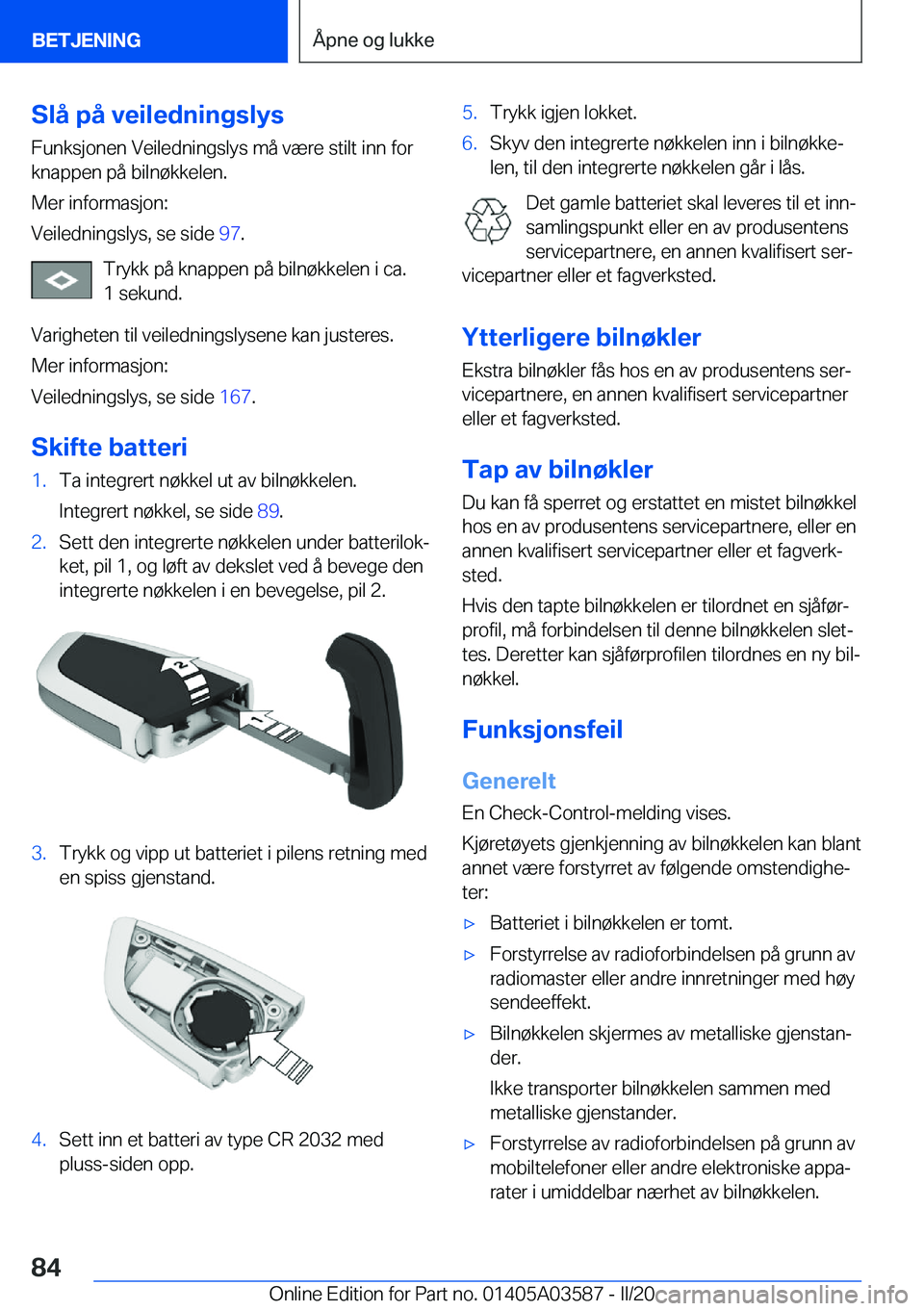 BMW X3 PLUG IN HYBRID 2020  InstruksjonsbØker (in Norwegian) �S�l�å��p�å��v�e�i�l�e�d�n�i�n�g�s�l�y�s
�F�u�n�k�s�j�o�n�e�n��V�e�i�l�e�d�n�i�n�g�s�l�y�s��m�å��v�æ�r�e��s�t�i�l�t��i�n�n��f�o�r
�k�n�a�p�p�e�n��p�å��b�i�l�n�