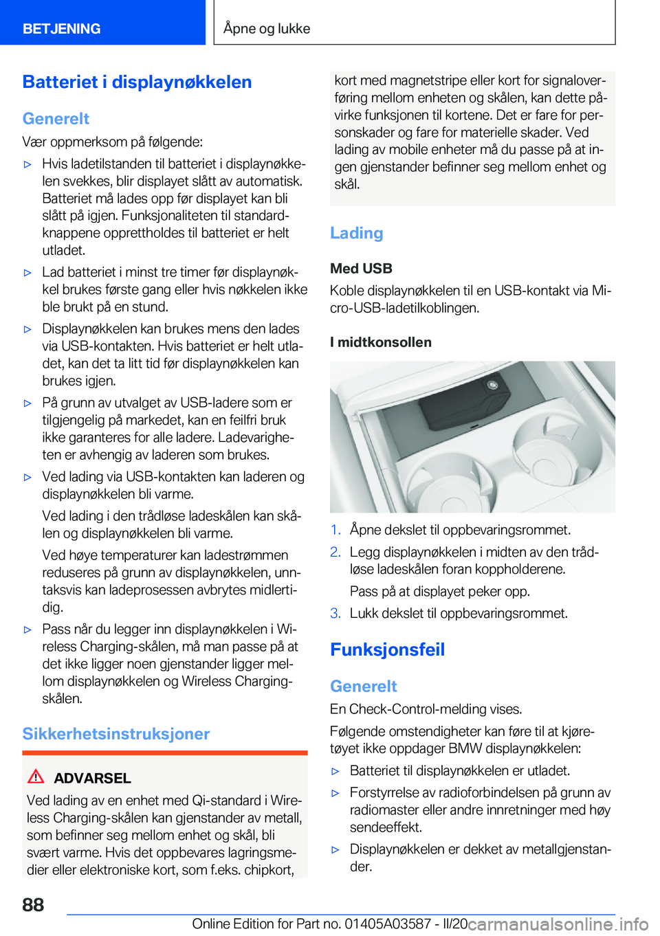 BMW X3 PLUG IN HYBRID 2020  InstruksjonsbØker (in Norwegian) �B�a�t�t�e�r�i�e�t��i��d�i�s�p�l�a�y�n�