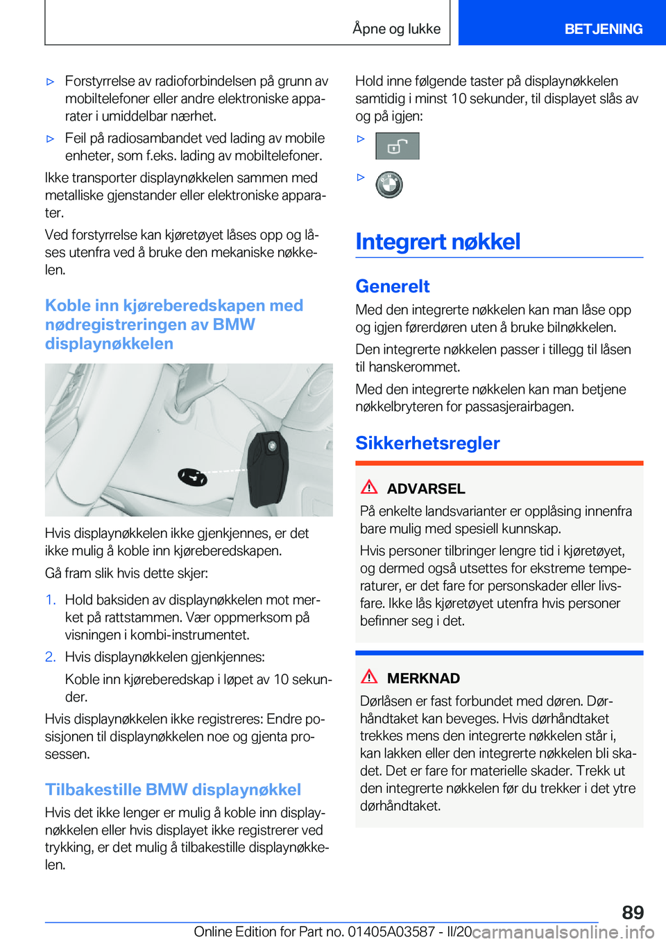 BMW X3 PLUG IN HYBRID 2020  InstruksjonsbØker (in Norwegian) 'x�F�o�r�s�t�y�r�r�e�l�s�e��a�v��r�a�d�i�o�f�o�r�b�i�n�d�e�l�s�e�n��p�å��g�r�u�n�n��a�v�m�o�b�i�l�t�e�l�e�f�o�n�e�r��e�l�l�e�r��a�n�d�r�e��e�l�e�k�t�r�o�n�i�s�k�e��a�p�p�aj
�r�a�t�e�r�