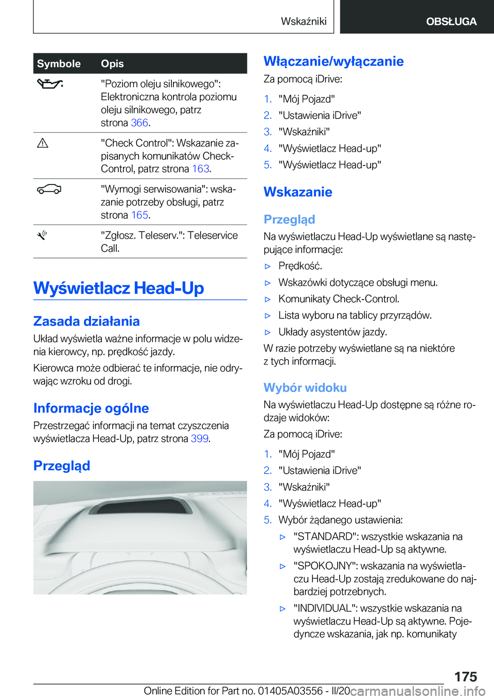 BMW X3 PLUG IN HYBRID 2020  Instrukcja obsługi (in Polish) �S�y�m�b�o�l�e�O�p�i�s���P�o�z�i�o�m��o�l�e�j�u��s�i�l�n�i�k�o�w�e�g�o��:
�E�l�e�k�t�r�o�n�i�c�z�n�a��k�o�n�t�r�o�l�a��p�o�z�i�o�m�u
�o�l�e�j�u��s�i�l�n�i�k�o�w�e�g�o�,��p�a�t�r�z
�s�t�r�o�n�