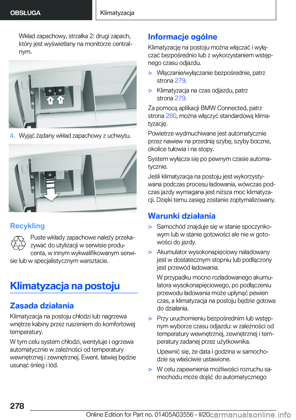 BMW X3 PLUG IN HYBRID 2020  Instrukcja obsługi (in Polish) �W�k�ł�a�d��z�a�p�a�c�h�o�w�y�,��s�t�r�z�a�ł�k�a��2�:��d�r�u�g�i��z�a�p�a�c�h�,
�k�t�