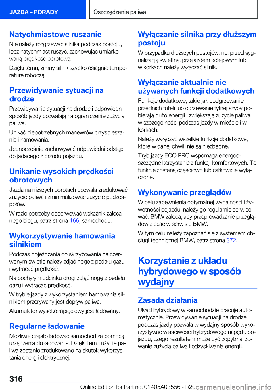 BMW X3 PLUG IN HYBRID 2020  Instrukcja obsługi (in Polish) �N�a�t�y�c�h�m�i�a�s�t�o�w�e��r�u�s�z�a�n�i�e
�N�i�e��n�a�l�e9�y��r�o�z�g�r�z�e�w�a�