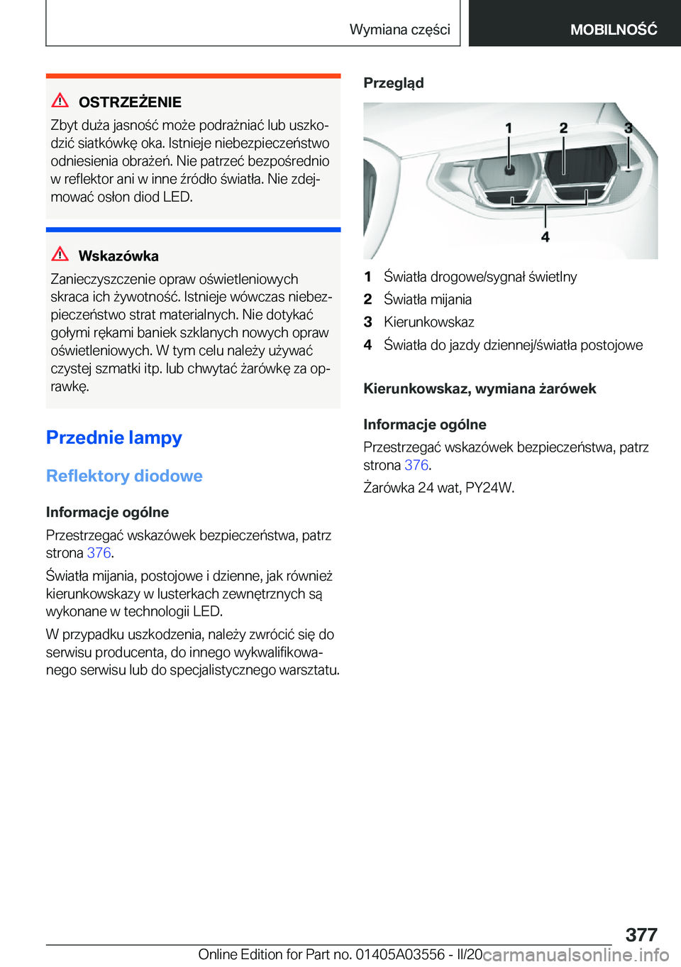 BMW X3 PLUG IN HYBRID 2020  Instrukcja obsługi (in Polish) �O�S�T�R�Z�E8�E�N�I�E
�Z�b�y�t��d�u9�a��j�a�s�n�o�