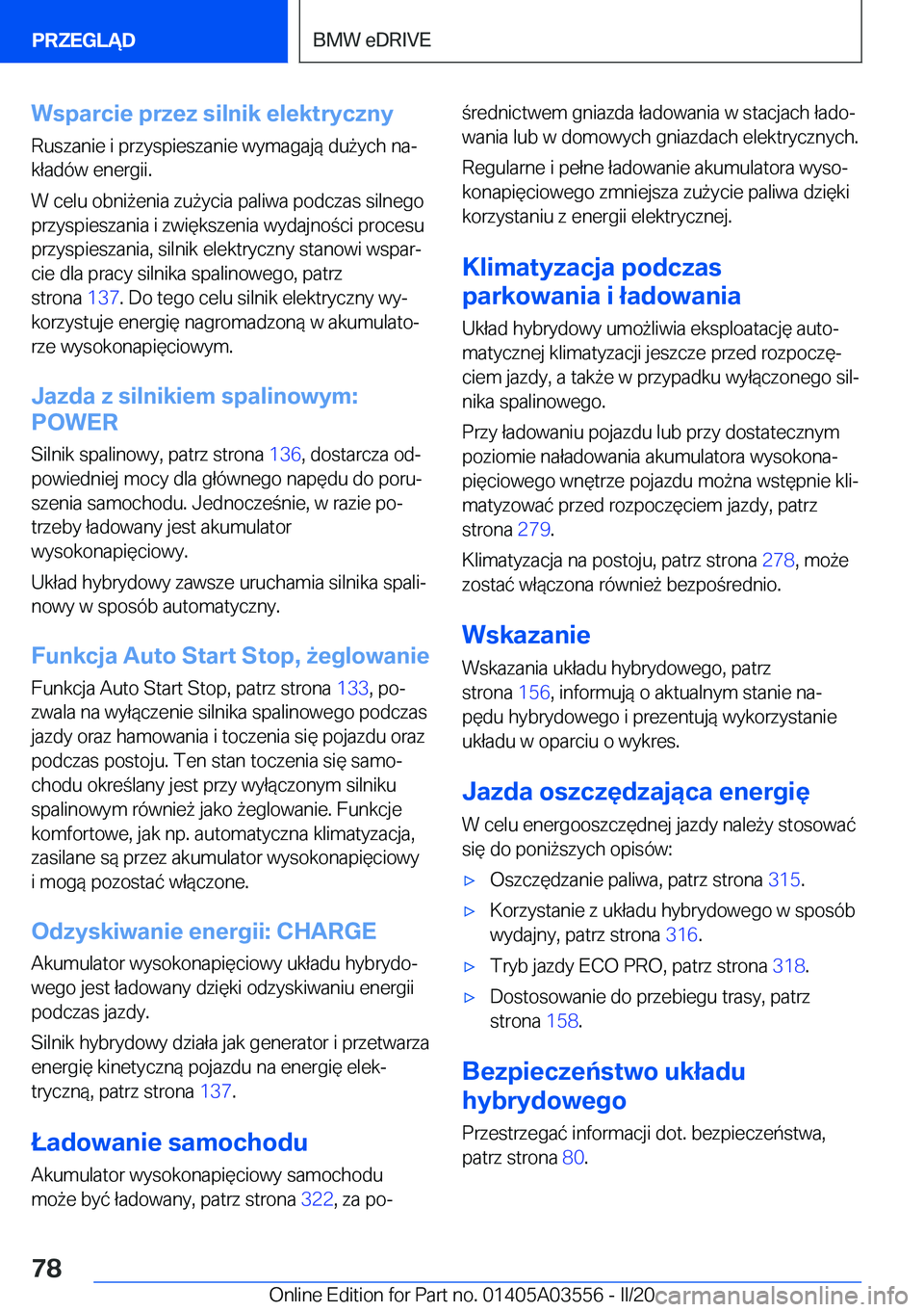 BMW X3 PLUG IN HYBRID 2020  Instrukcja obsługi (in Polish) �W�s�p�a�r�c�i�e��p�r�z�e�z��s�i�l�n�i�k��e�l�e�k�t�r�y�c�z�n�y
�R�u�s�z�a�n�i�e��i��p�r�z�y�s�p�i�e�s�z�a�n�i�e��w�y�m�a�g�a�j�