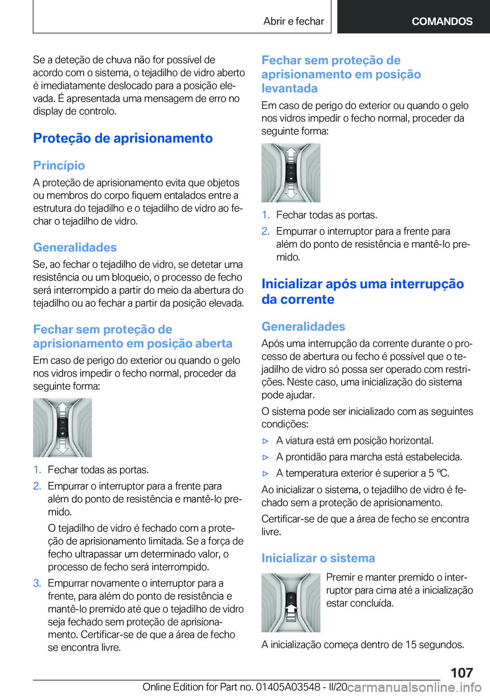 BMW X3 PLUG IN HYBRID 2020  Manual do condutor (in Portuguese) �S�e��a��d�e�t�e�