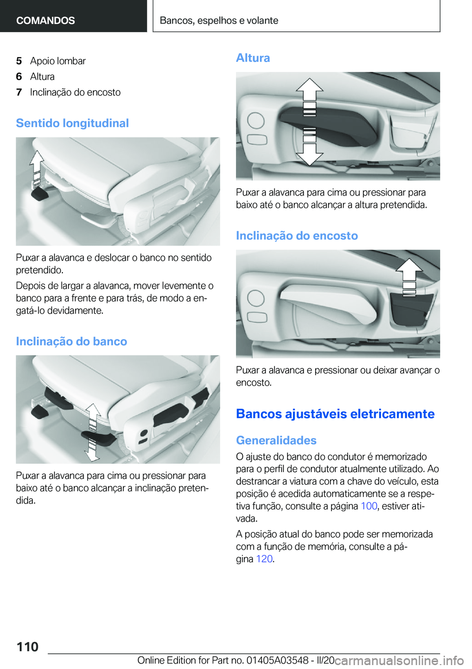 BMW X3 PLUG IN HYBRID 2020  Manual do condutor (in Portuguese) �5�A�p�o�i�o��l�o�m�b�a�r�6�A�l�t�u�r�a�7�I�n�c�l�i�n�a�