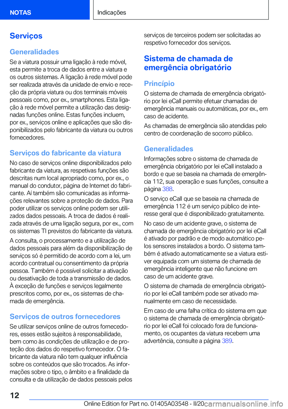 BMW X3 PLUG IN HYBRID 2020  Manual do condutor (in Portuguese) �S�e�r�v�i�
